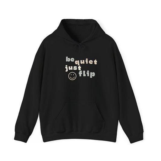 Be Quiet Just Flip Light Adult Hoodie