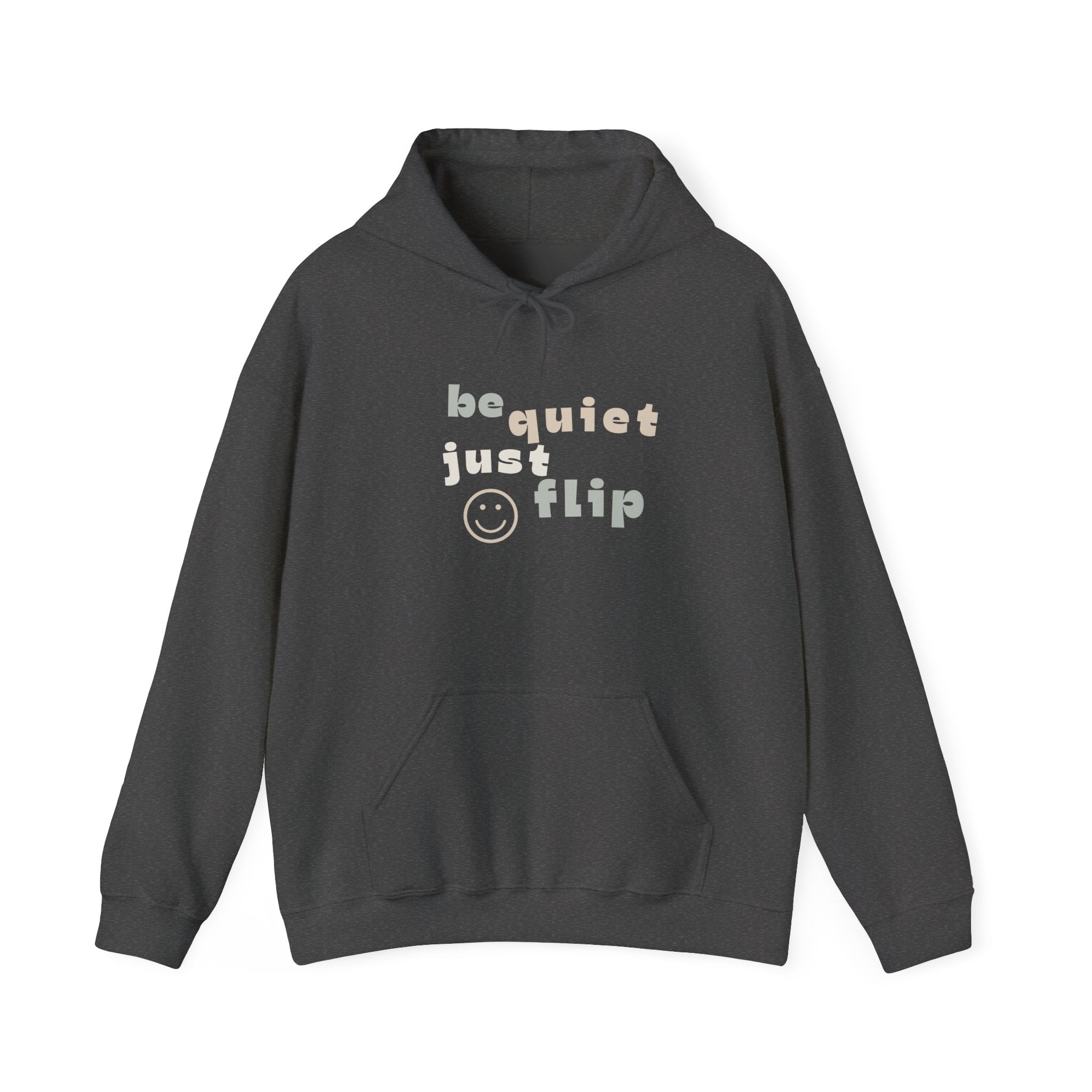 Be Quiet Just Flip Light Adult Hoodie